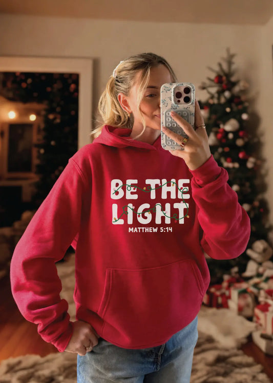 Be The Light Hoodie
